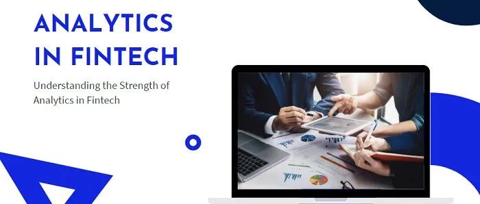 数据分析如何在Fintech中发挥作用? 数据分析如何在Fintech中发挥作用?