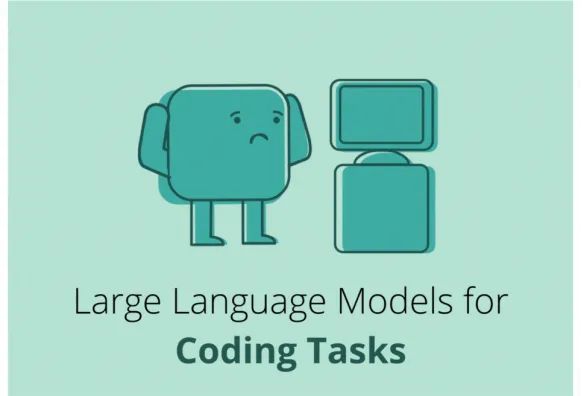 为什么大语言模型不适合编码？